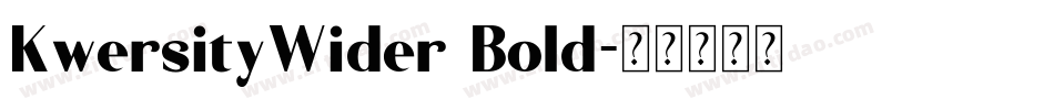 KwersityWider Bold字体转换